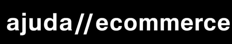 Ajuda Ecommerce